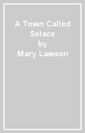 A Town Called Solace