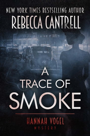 A Trace of Smoke - Rebecca Cantrell