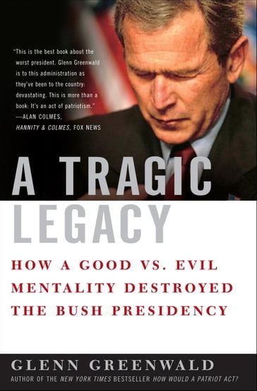 A Tragic Legacy - Glenn Greenwald