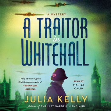 A Traitor in Whitehall - Julia Kelly