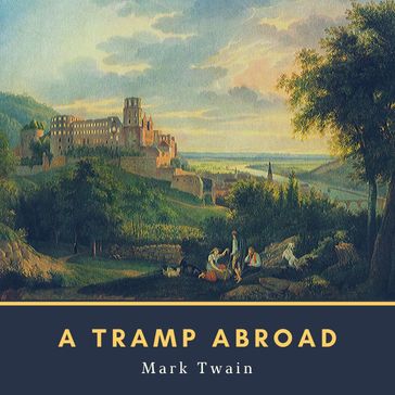 A Tramp Abroad - Twain Mark