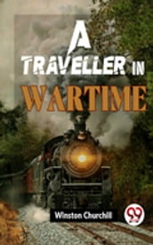 A Traveller In Wartime