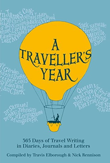 A Traveller's Year - Travis Elborough - Nick Bennison