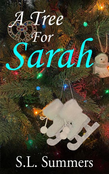 A Tree For Sarah - S.L. Summers