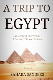 A Trip To Egypt