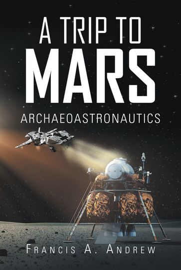 A Trip to Mars - Francis A. Andrew