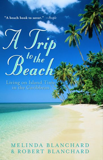 A Trip to the Beach - Melinda Blanchard - Robert Blanchard