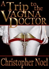 A Trip to the Vagina Doctor
