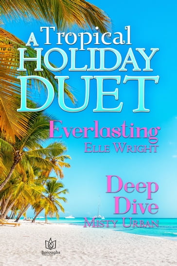 A Tropical Holiday Duet - Elle Wright - Misty Urban