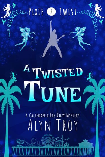 A Twisted Tune - Alyn Troy