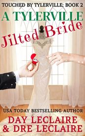 A Tylerville Jilted Bride