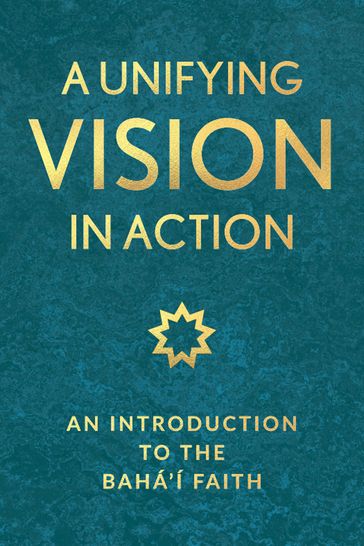 A Unifying Vision in Action - National Spiritual Assembly of the Baha