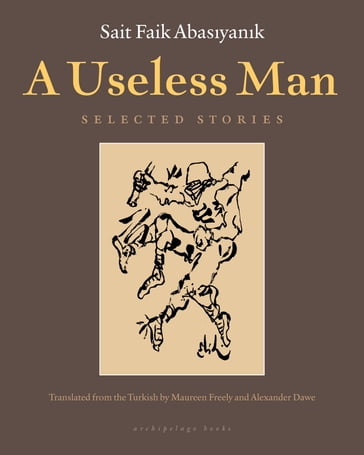 A Useless Man - Sait Faik Abasiyanik