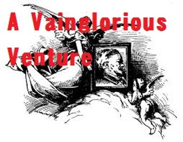 A Vainglorious Venture - VT