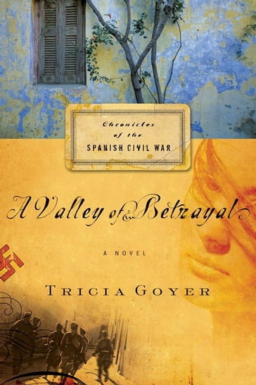 A Valley Of Betrayal - Tricia Goyer