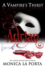 A Vampire s Thirst: Adrian