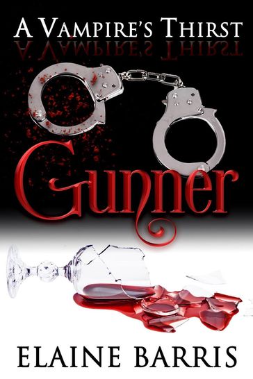 A Vampire's Thirst: Gunner - Elaine Barris