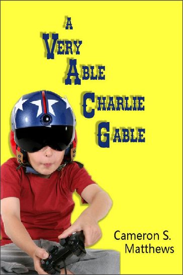 A Very Able Charlie Gable - Cameron S. Matthews