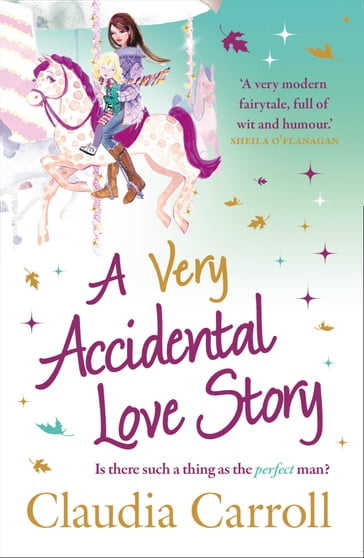A Very Accidental Love Story - Claudia Carroll