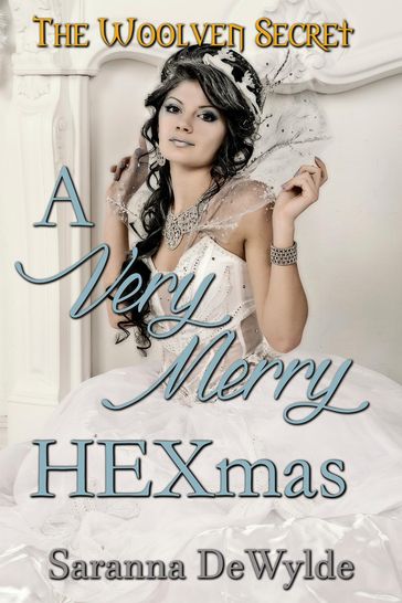 A Very Merry Hexmas - Saranna DeWylde