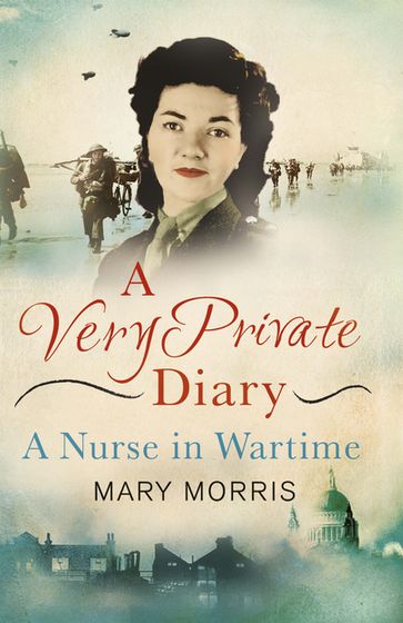 A Very Private Diary - Mary Morris