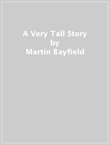 A Very Tall Story - Martin Bayfield