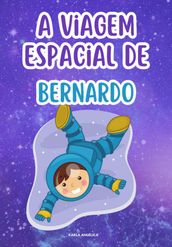 A Viagem Espacial Do Bernardo