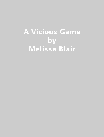 A Vicious Game - Melissa Blair