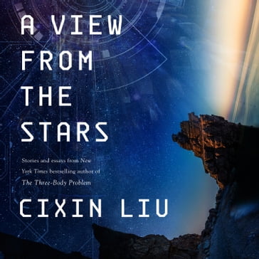 A View from the Stars - Cixin Liu