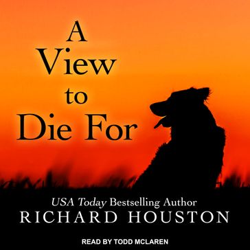 A View to Die For - Richard Houston