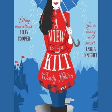 A View to a Kilt - Wendy Holden