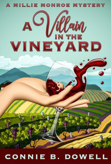 A Villain in the Vineyard - Connie B. Dowell