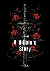 A Villain s Story