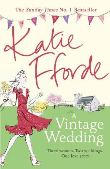 A Vintage Wedding - Katie Fforde