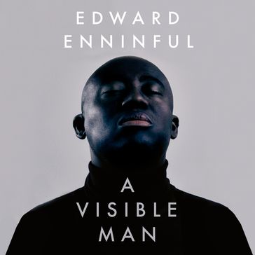 A Visible Man - Edward Enninful