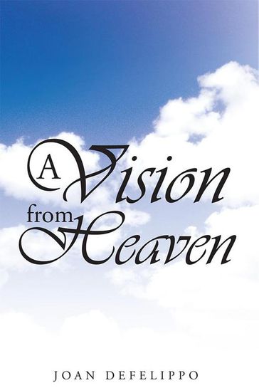 A Vision from Heaven - Joan Defelippo