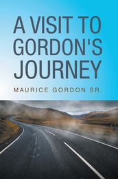 A Visit to Gordon s Journey