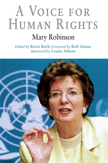 A Voice for Human Rights - Mary Robinson - Louise Arbour - Kofi A. Annan