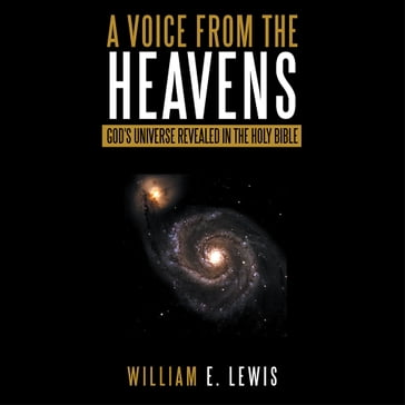 A Voice from the Heavens - William E. Lewis