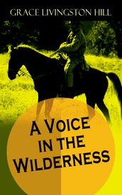 A Voice in the Wilderness