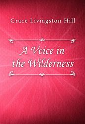 A Voice in the Wilderness