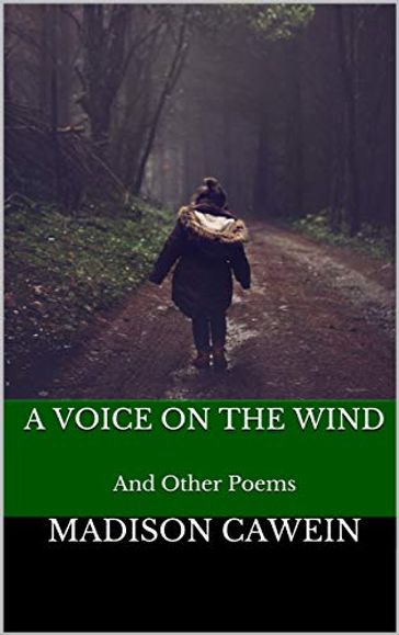 A Voice on the Wind - Madison Cawein