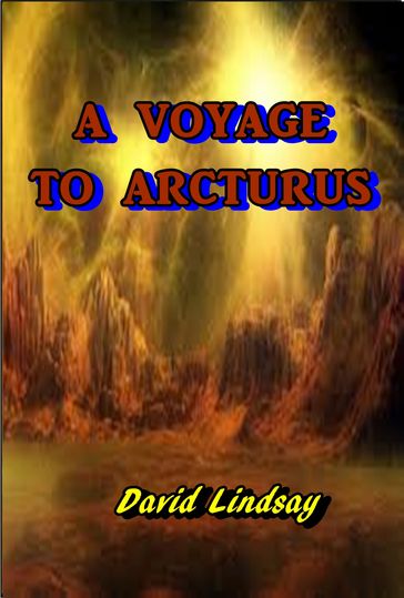 A Voyage to Acturus - David Lindsay