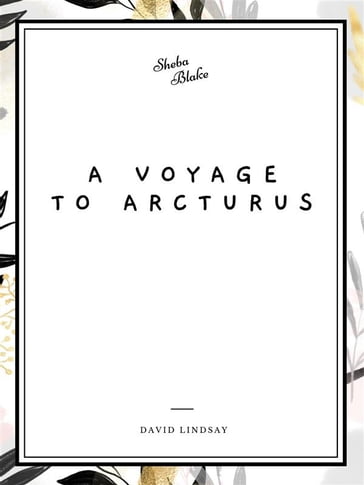 A Voyage to Arcturus - David Lindsay