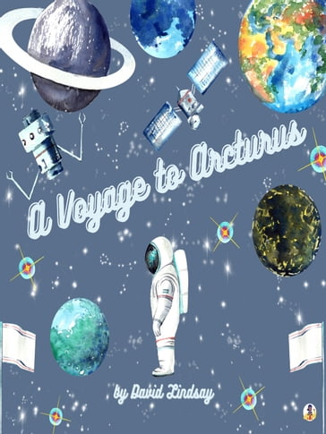 A Voyage to Arcturus - David Lindsay