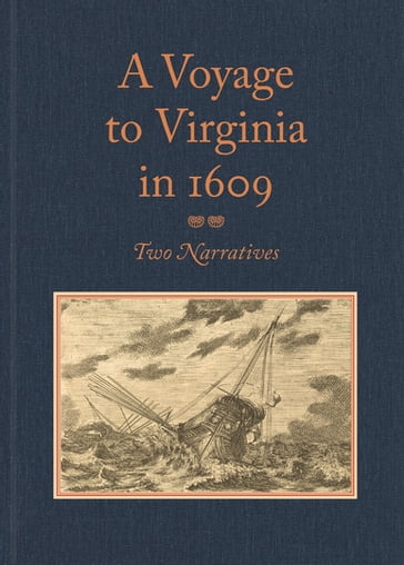 A Voyage to Virginia in 1609 - Silvester Jourdain - William Strachey