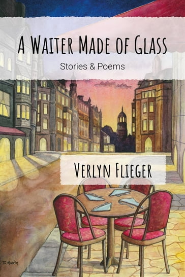 A Waiter Made of Glass - Verlyn Flieger - TBD