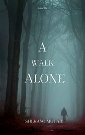 A Walk Alone