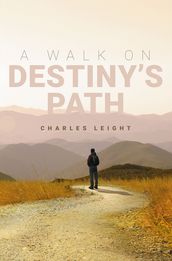 A Walk On Destiny s Path