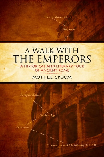 A Walk With the Emperors - Mott L.L. Groom